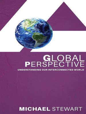 cover image of A Global Perspective--Understanding Our Interconnected World